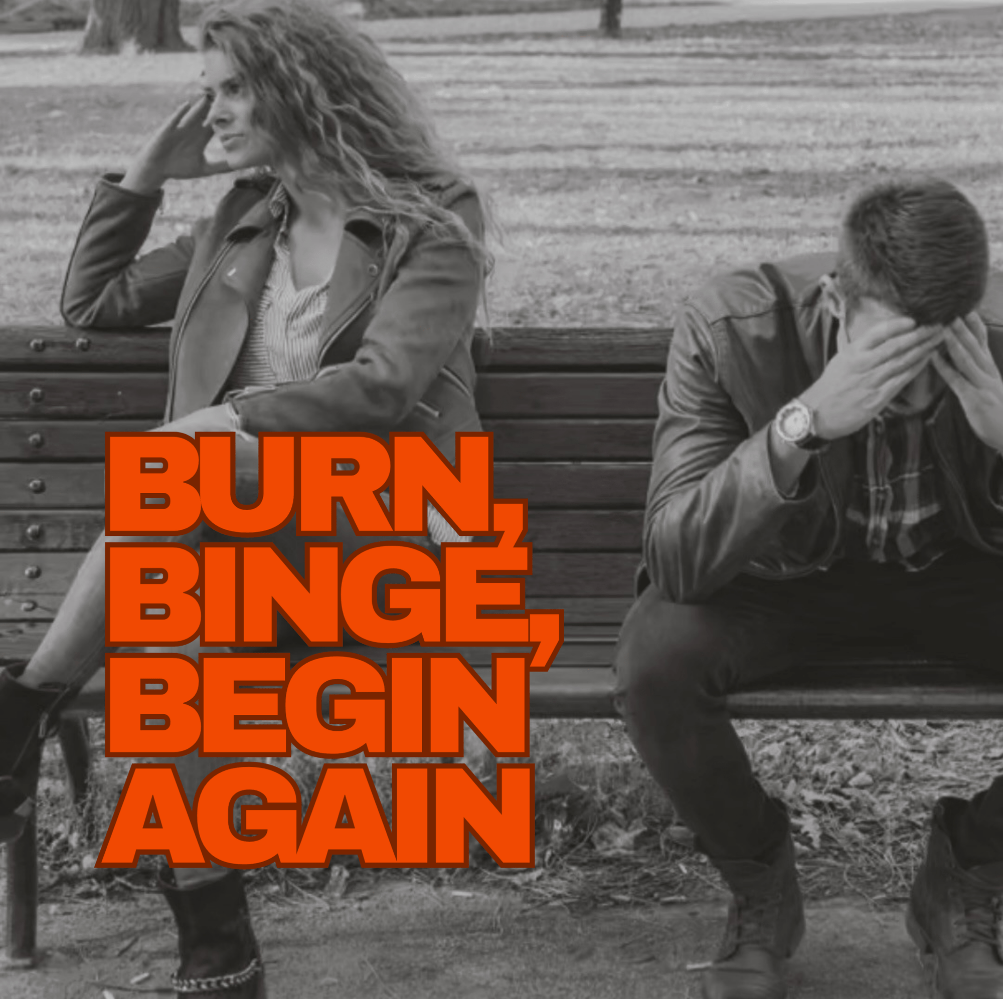 Burn, Binge, Begin Again - Breakup Survival Kit - gifted.