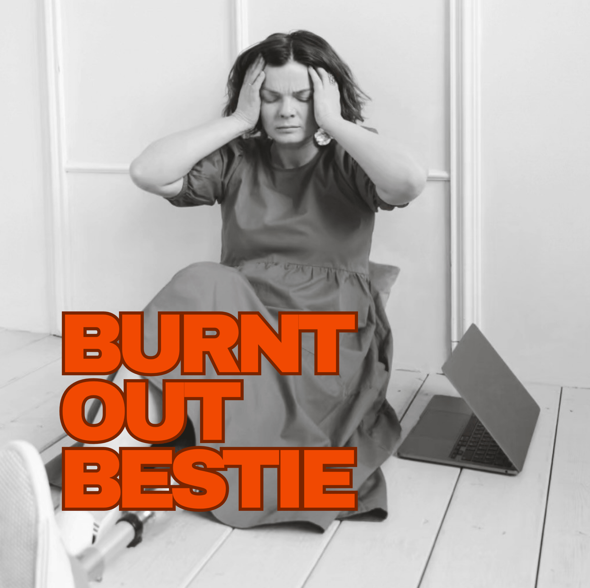 Burnt Out Bestie - gifted.