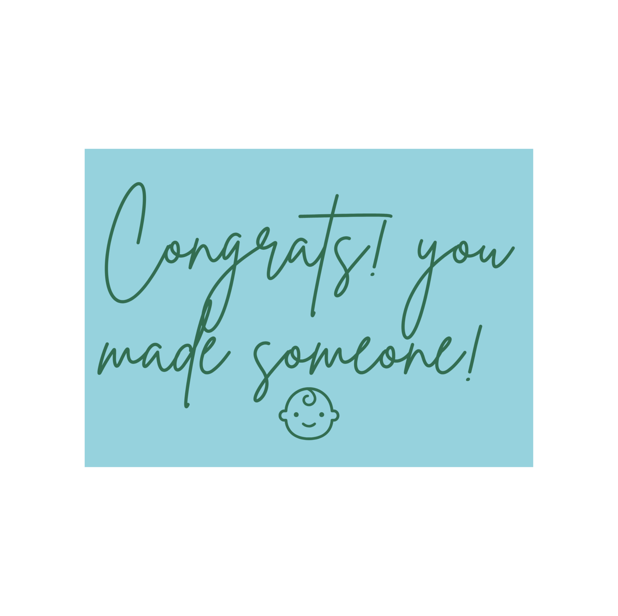 Gift Card - Congrats! You Made Someone! - Gifted